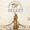 Selket - Götter Öle